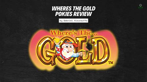 Where’s The Gold Pokies Australia .